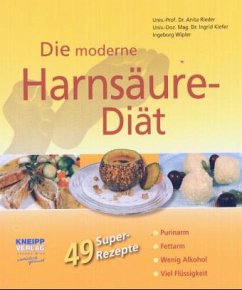 Die moderne Harnsäure-Diät - Rieder, Anita; Kiefer, Ingrid; Wipler, Ingrid