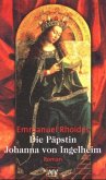 Die Päpstin Johanna von Ingelheim Die Päpstin Johanna von Ingelheim
