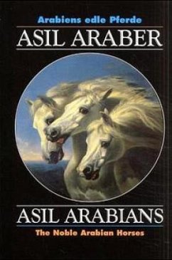 Cover Asil Araber V. Asil Arabians, The Noble Arabian Horses