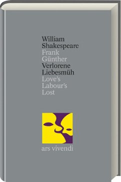 Verlorene Liebesmüh / Shakespeare Gesamtausgabe Bd.4 - Shakespeare, William