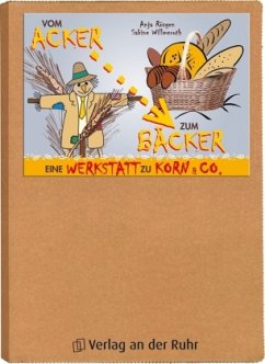 Vom Acker zum Bäcker - Göttlicher, Anja;Willmeroth, Sabine