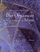 Das Ornament in der Baukunst des Islam - Clevenot, Dominique; Degeorge, Gerard