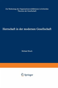 Herrschaft in der modernen Gesellschaft - Bruch, Michael