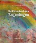 Die Reise durch den Regenbogen