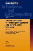 Future Directions for Intelligent Systems and Information Sciences