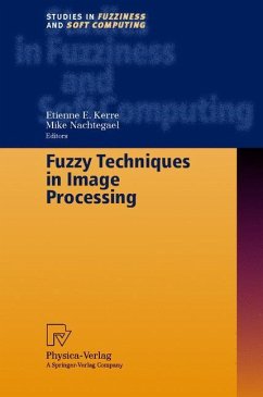 Fuzzy Techniques in Image Processing - Kerre, Etienne E. / Nachtegael, Mike (eds.)