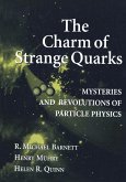 The Charm of Strange Quarks