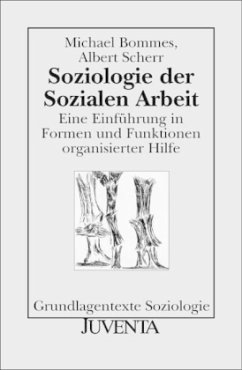 Soziologie der Sozialen Arbeit - Bommes, Michael; Scherr, Albert