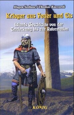 Krieger aus Feuer und Eis - Seehase, Hagen; Kaczorek, Thomas