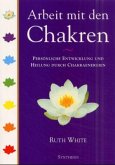 Arbeit mit den Chakren Arbeit mit den Chakren