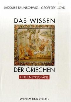 Das Wissen der Griechen - Brunschwig, Jacques / Lloyd, Geoffrey (Hgg.)