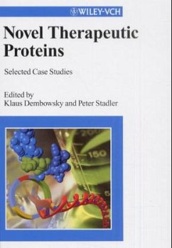 Novel Therapeutic Proteins - Dembowsky, Klaus / Stadler, Peter (Hgg.)