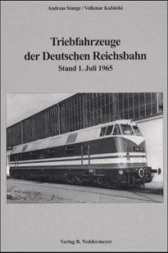 Triebfahrzeuge der Deutschen Reichsbahn, Stand 1. Juli 1965 - Stange, Andreas; Kubitzki, Volkmar