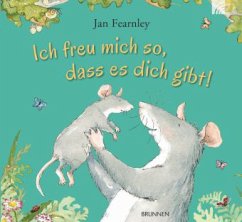 Ich freu mich so, dass es dich gibt! - Fearnley, Jan