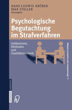 Psychologische Begutachtung im Strafverfahren - Kröber, Hans-Ludwig / Steller, Max (Hgg.)