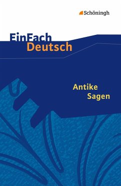Antike Sagen. EinFach Deutsch Textausgaben