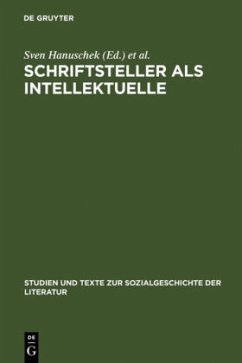 Schriftsteller als Intellektuelle - Hanuschek, Sven / Hörnigk, Therese / Malende, Christine (Hgg.)