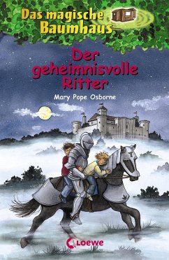 Der geheimnisvolle Ritter / Das magische Baumhaus Bd.2 - Osborne, Mary Pope