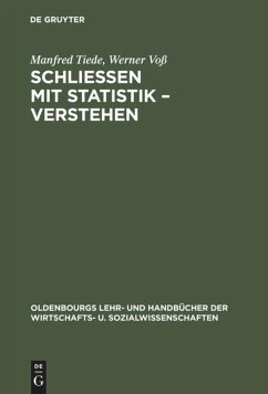 Schließen mit Statistik ¿ Verstehen - Tiede, Manfred;Voß, Werner
