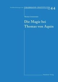 Die Magie bei Thomas von Aquin - Linsenmann, Thomas