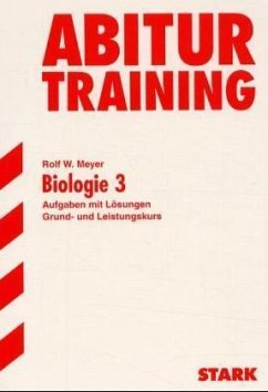 Biologie, Grund- und Leistungskurs. Bd.3 - Meyer, Rolf W.