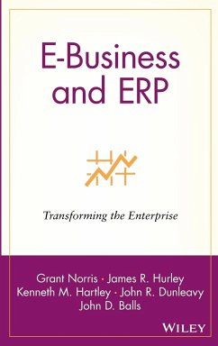 E-Business and Erp - Norris, Grant;Hurley, James R.;Hartley, Kenneth M.
