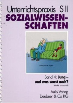 Jung - und was sonst noch?, m. CD-ROM / Unterrichtspraxis S II, Sozialwissenschaften Bd.4 - Hornbruch, Heike