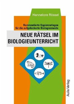 Neue Rätsel im Biologieunterricht - Rössel, Hannelore