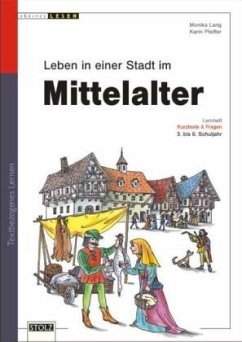 Leben in einer mittelalterlichen Stadt - Lang, Monika;Golz, Konrad