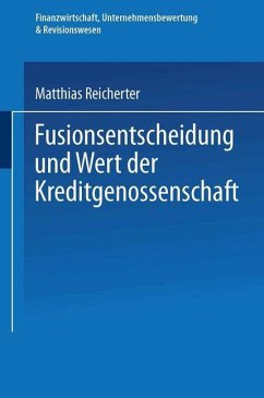 Fusionsentscheidung und Wert der Kreditgenossenschaft - Reicherter, Matthias