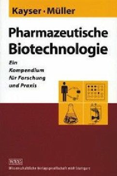 Pharmazeutische Biotechnologie - Kayser, Oliver; Müller, Rainer H.