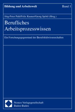 Berufliches Arbeitsprozesswissen - Pahl, Jörg-Peter / Rauner, Felix / Spöttl, Georg (Hgg.)
