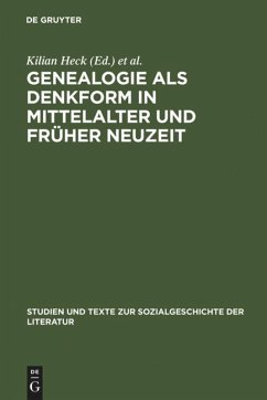 Genealogie als Denkform in Mittelalter und Früher Neuzeit - Heck, Kilian / Jahn, Bernhard (Hgg.)