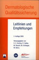 Dermatologische Qualitätssicherung - Korting, H. C. / Callies, R. / Reusch, M. / Schlaeger, M. / Sterry, W. (Hgg.)