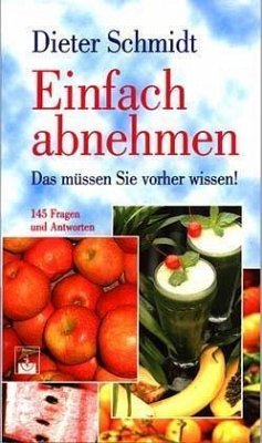 Einfach abnehmen - Schmidt, Dieter