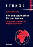 Von den Karawanken bis zum Kosovo - Olschewski, Malte