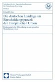 Die deutschen Landtage im Entscheidungsprozeß der Europäischen Union