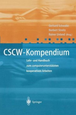 CSCW-Kompendium - Schwabe, Gerhard / Streitz, Norbert / Unland, Rainer (Hgg.)