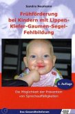 Frühförderung bei Kindern mit Lippen-Kiefer-Gaumen-Segel-Fehlbildung Frühförderung bei Kindern mit Lippen-Kiefer-Gaumen-Segel-Fehlbildung