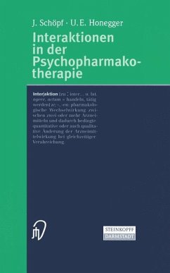 Interaktionen in der Psychopharmakotherapie - Schöpf, Josef;Honegger, Ulrich E.