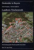 Landkreis Tirschenreuth / Denkmäler in Bayern Bd.3/45