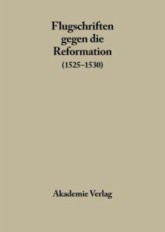 1525-1530, Band 2 / Flugschriften gegen die Reformation Band VIII, Bd.2 - Weiß, Ulman