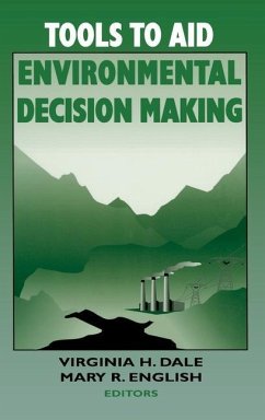 Tools to Aid Environmental Decision Making - Dale, V H; English, M R