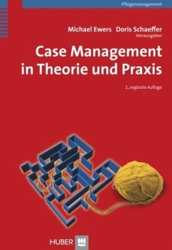 Case Management in Theorie und Praxis - Ewers, Michael / Schaeffer, Doris (Hgg.)