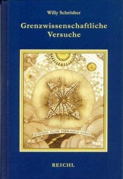 Grenzwissenschaftliche Versuche für jedermann - Schrödter, Willy