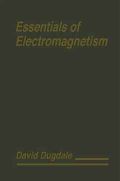 Essentials of Electromagnetism - Dugdale, David