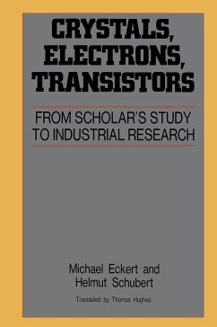 Crystals, Electrons, Transistors - Eckert, Michael; Schubert, Helmut