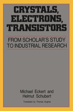 Crystals, Electrons, Transistors - Eckert, Michael;Schubert, Helmut