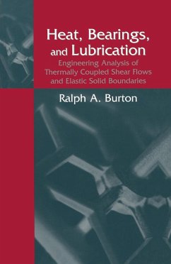 Heat, Bearings, and Lubrication - Burton, Ralph A.
