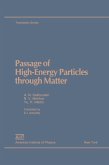 Passage of High Energy Particles through Matter